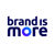 Brand is More logo