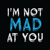 I'M NOT MAD AT YOU, LLC logo