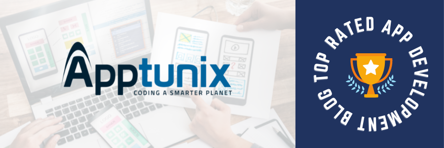 Top Rated app development blog Apptunix