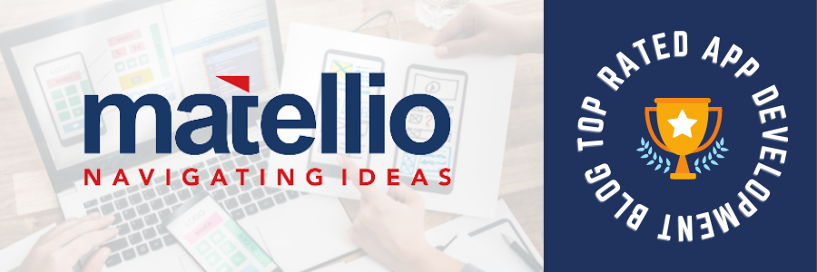 Top Rated app development blog Matellio