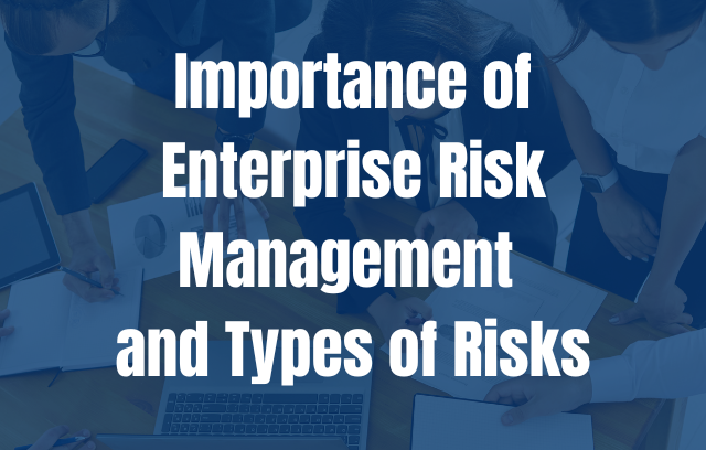 Importance and Types of risk in ERM