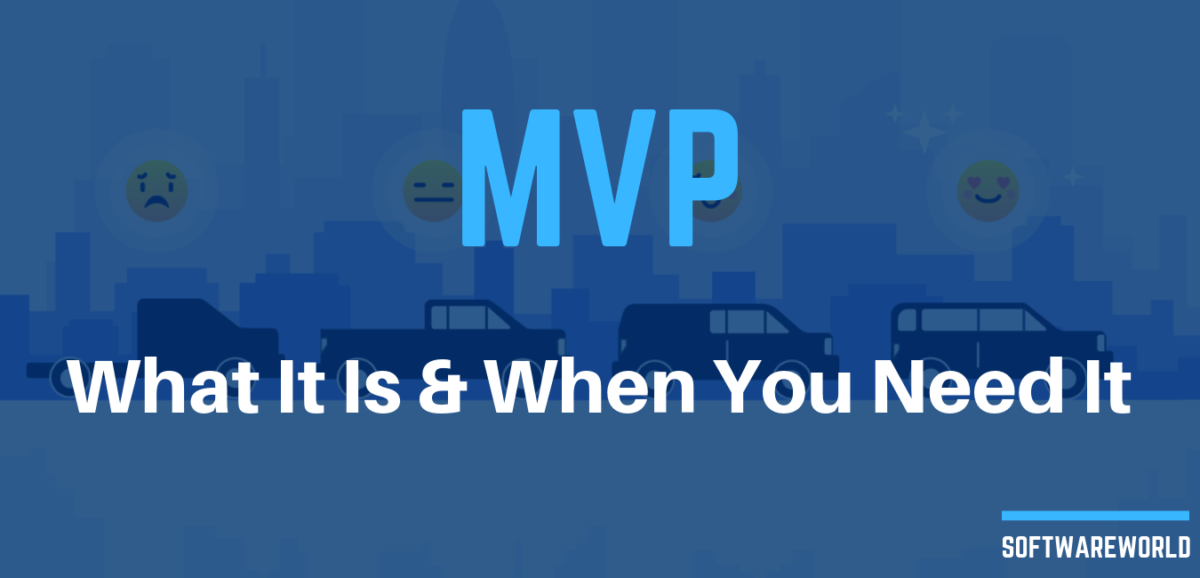 MVP What It Is and When You Need It