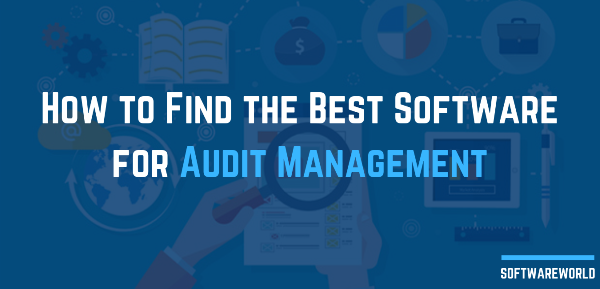 How to Find the Best Software for Audit Management
