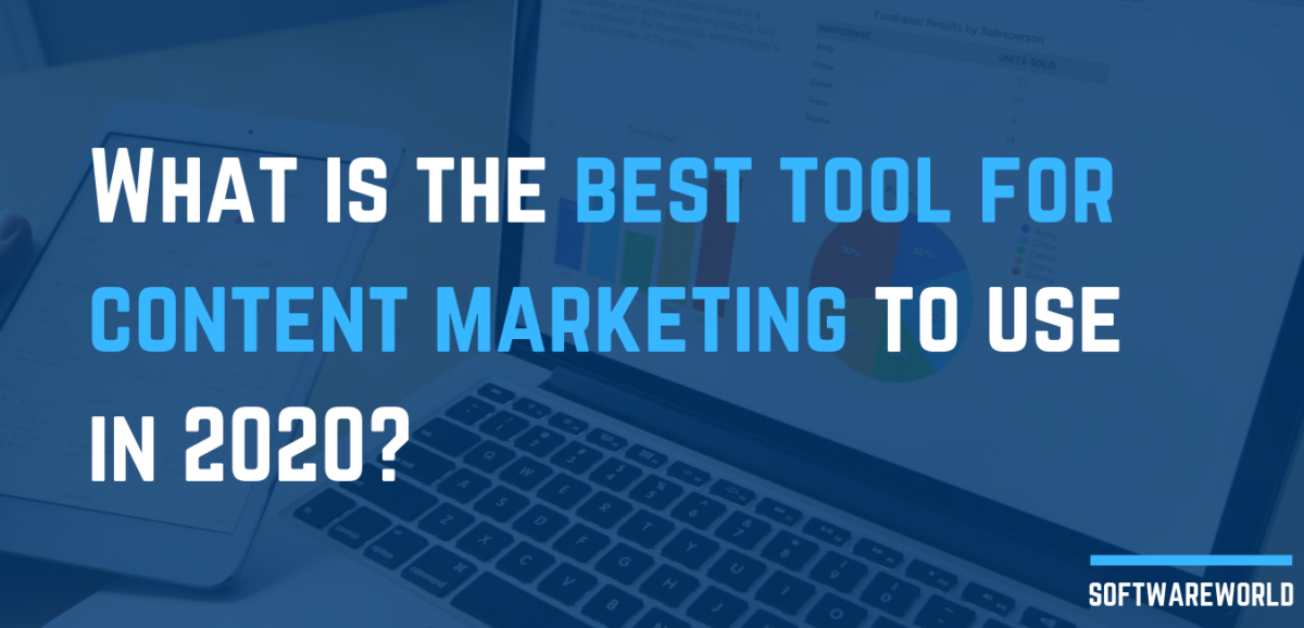 What is the best tool for content marketing to use in 2020