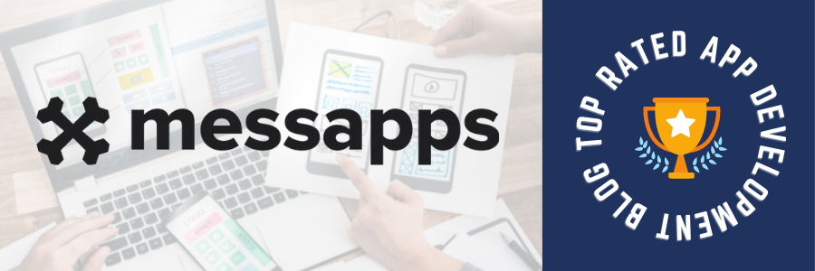Top Rated app development blog Messapps