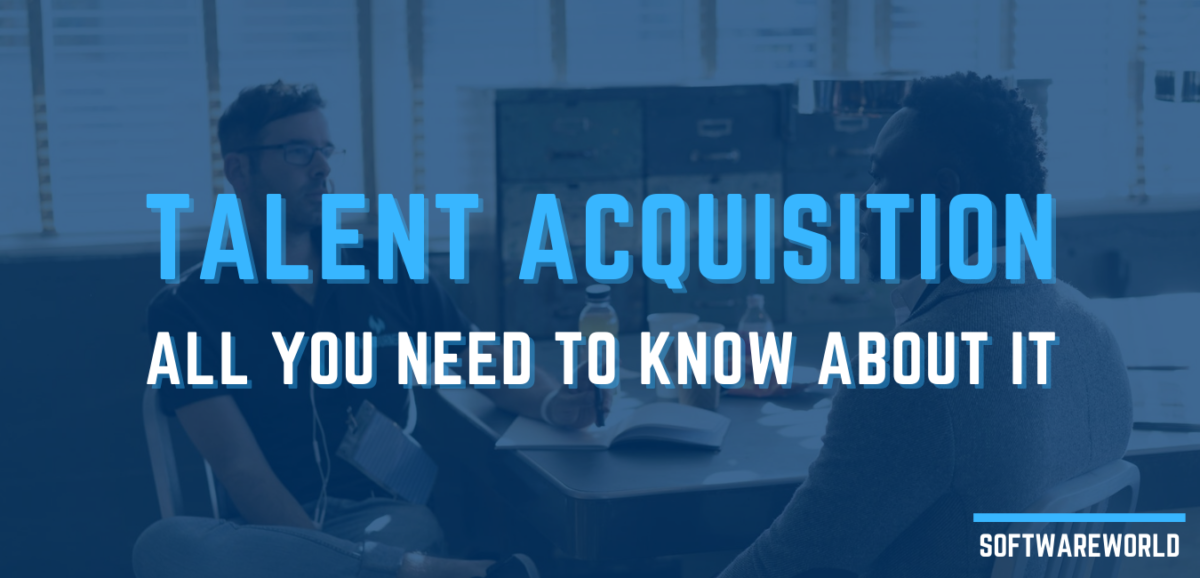 What is Talent Acquisition and Why Do You Need It