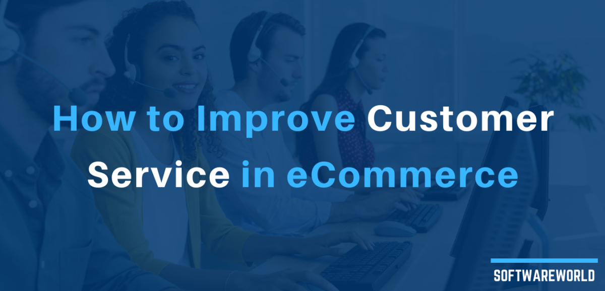 How to Improve Customer Service in eCommerce