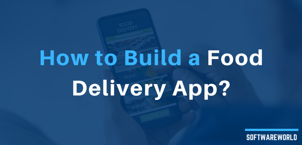 How to Build a Food Delivery App