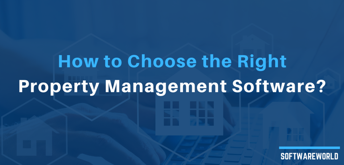 How to Choose the Right Property Management Software