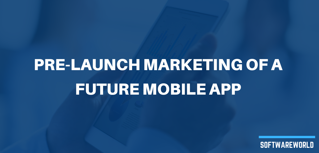 Pre-Launch Marketing of a Future Mobile App