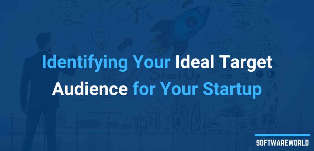 Identifying Your Ideal Target Audience for Your Startup