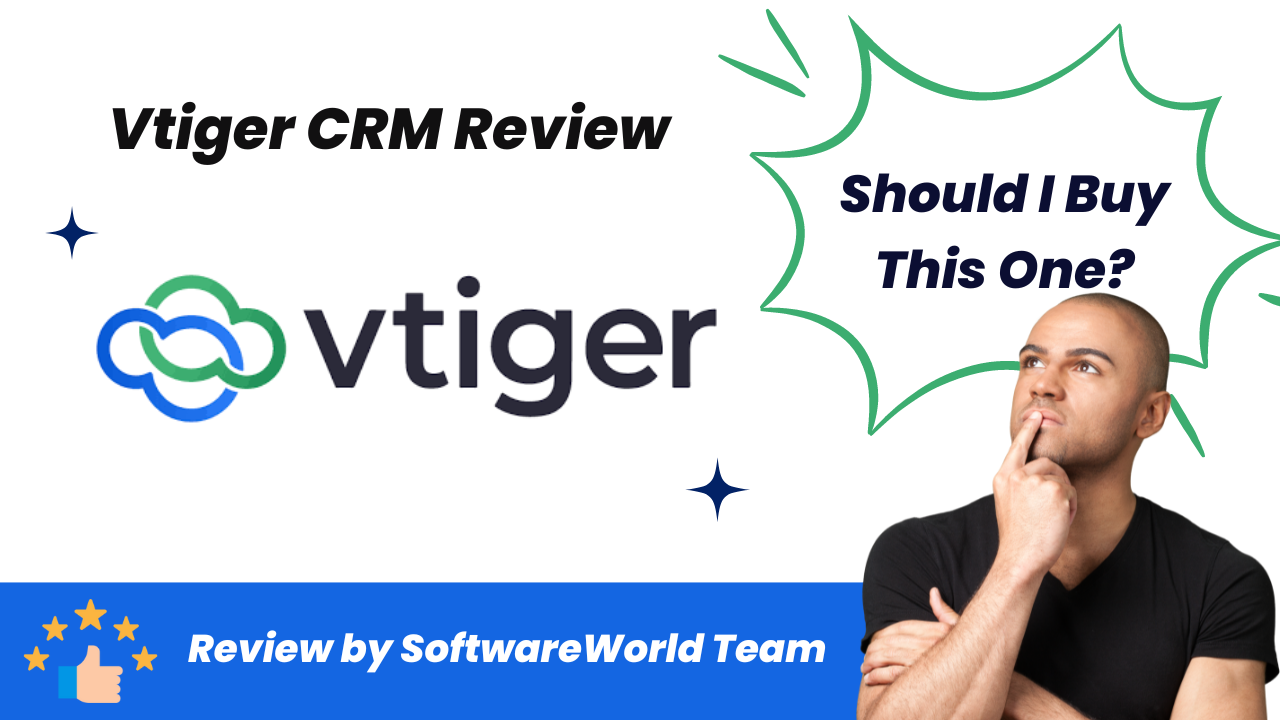 Vtiger CRM Review Pricing, Features, Pros & Cons SoftwareWorld