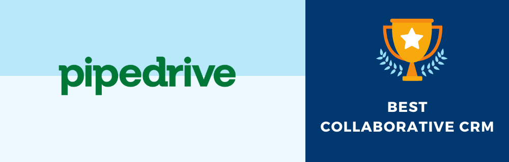 Pipedrive - Best Collaborative CRM