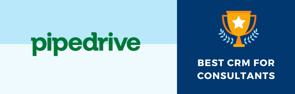 Pipedrive CRM - Best CRM for Consultants
