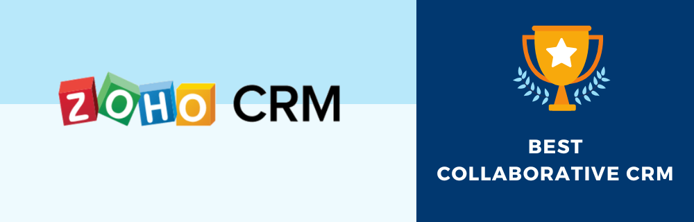 Zoho CRM - Best Collaborative CRM 