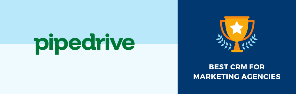 Pipedrive - Best CRM for Marketing Agencies