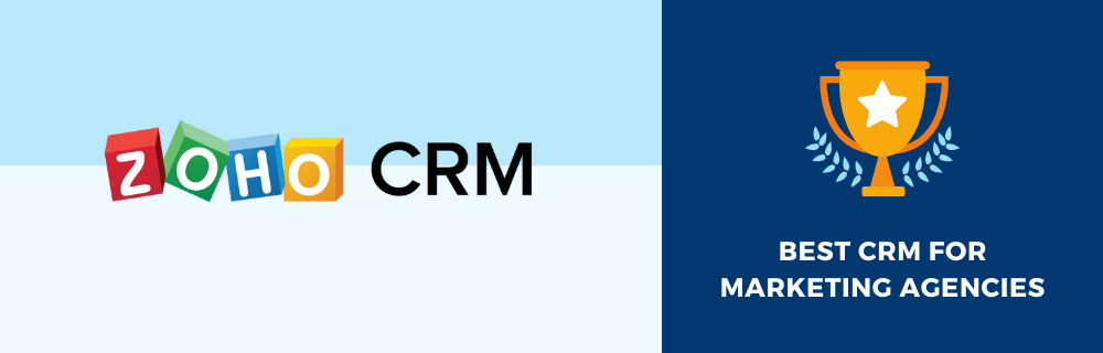 Zoho CRM - Best CRM for Marketing Agencies
