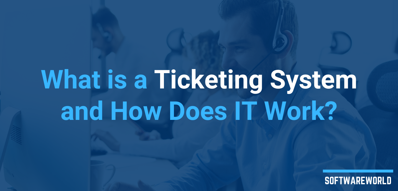 what-is-ticketing-system